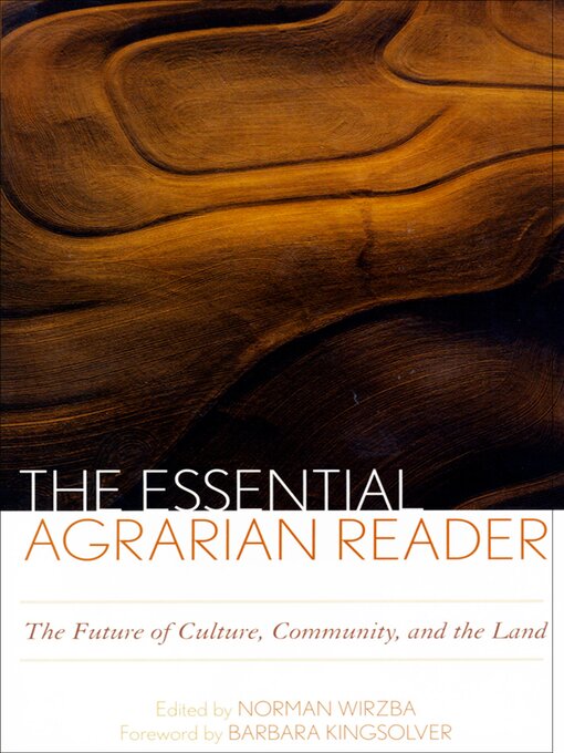 Title details for The Essential Agrarian Reader by Norman Wirzba - Available